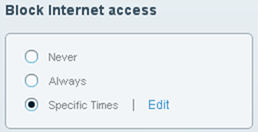 Block Internet access screenshot with Specific Times options selected and Edit option