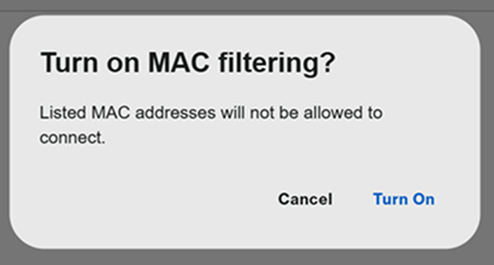 Turn on MAC filtering