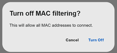 Turn Off MAC filtering prompt