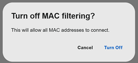 Turn Off MAC filtering prompt